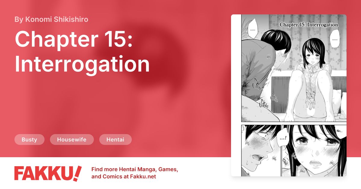  Chapter 15: Interrogation Hentai by Konomi Shikishiro - FAKKU