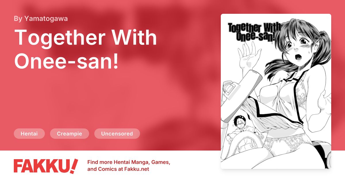 Together With Onee-san! Hentai by Yamatogawa - FAKKU
