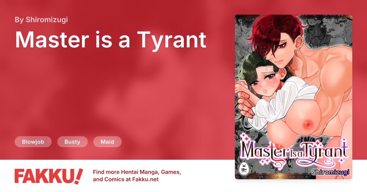 Master is a Tyrant Hentai by Shiromizugi - FAKKU