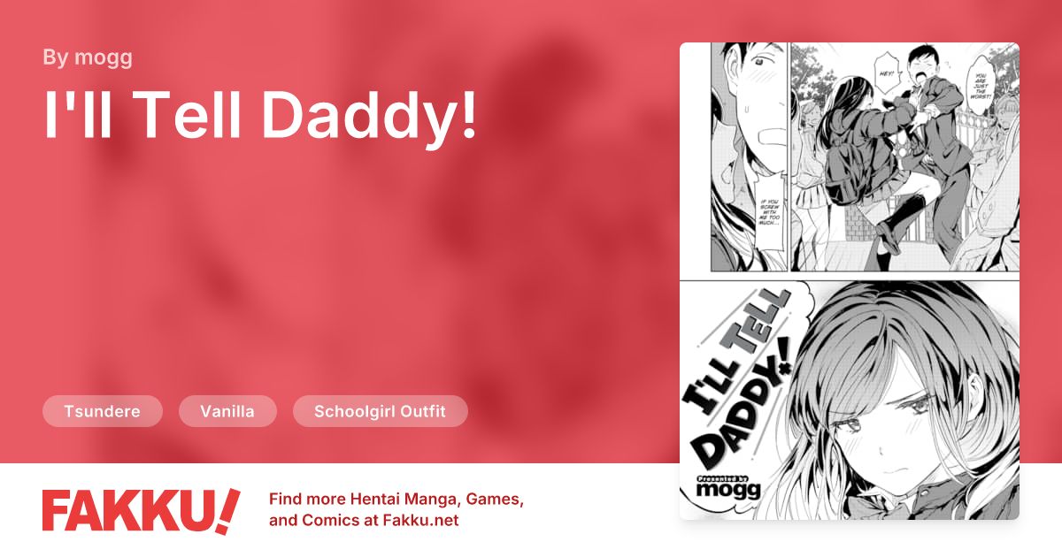 I'll Tell Daddy! Hentai by mogg - FAKKU