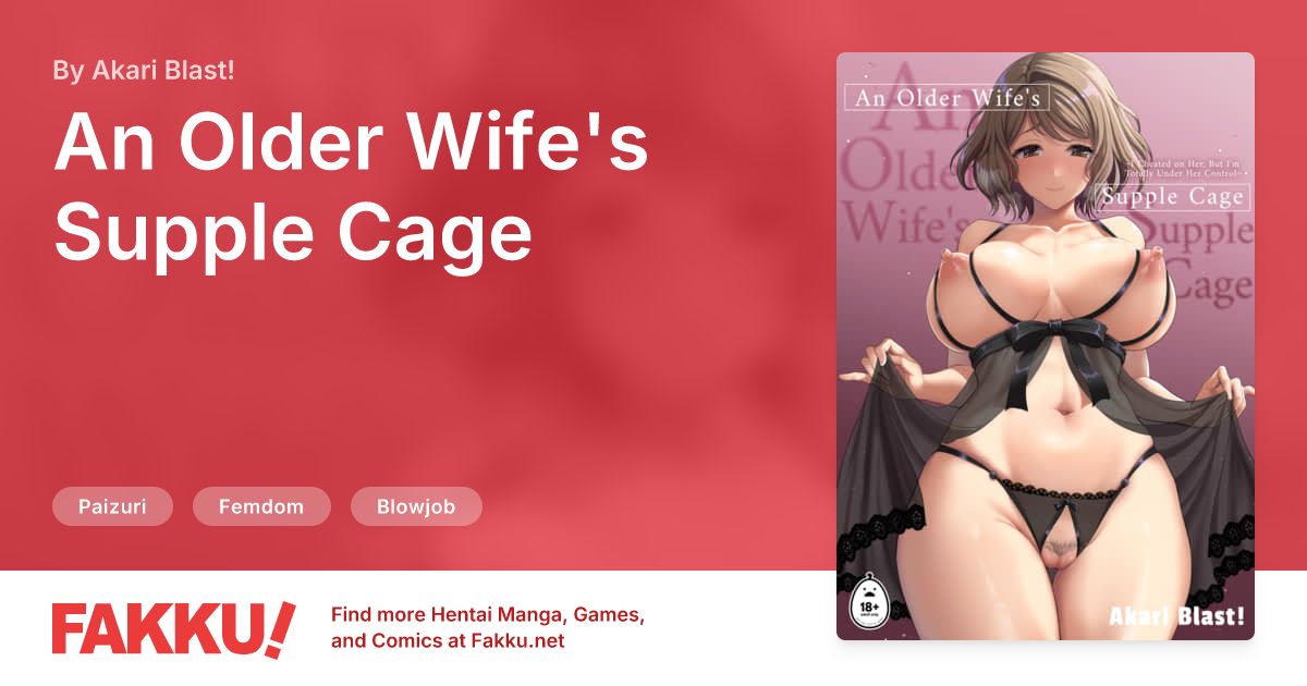 An Older Wife's Supple Cage Hentai by Akari Blast! - FAKKU