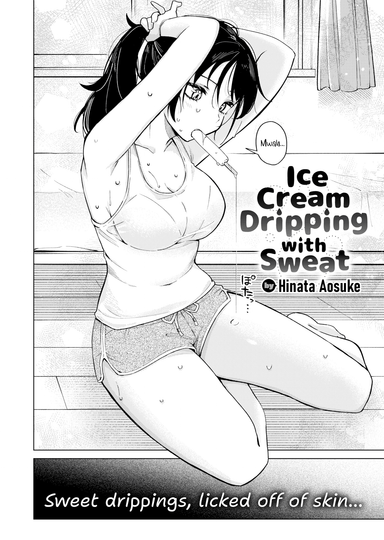 Ice Cream Dripping with Sweat