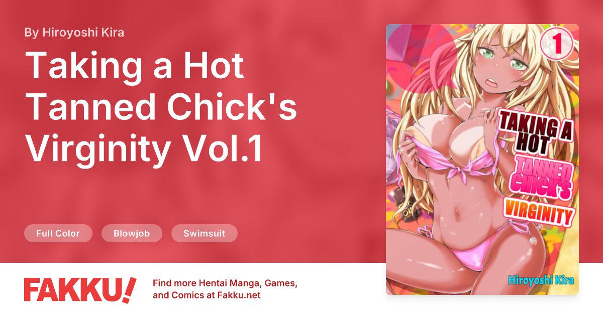  Taking a Hot Tanned Chick's Virginity Vol.1 Hentai by Hiroyoshi Kira - FAKKU