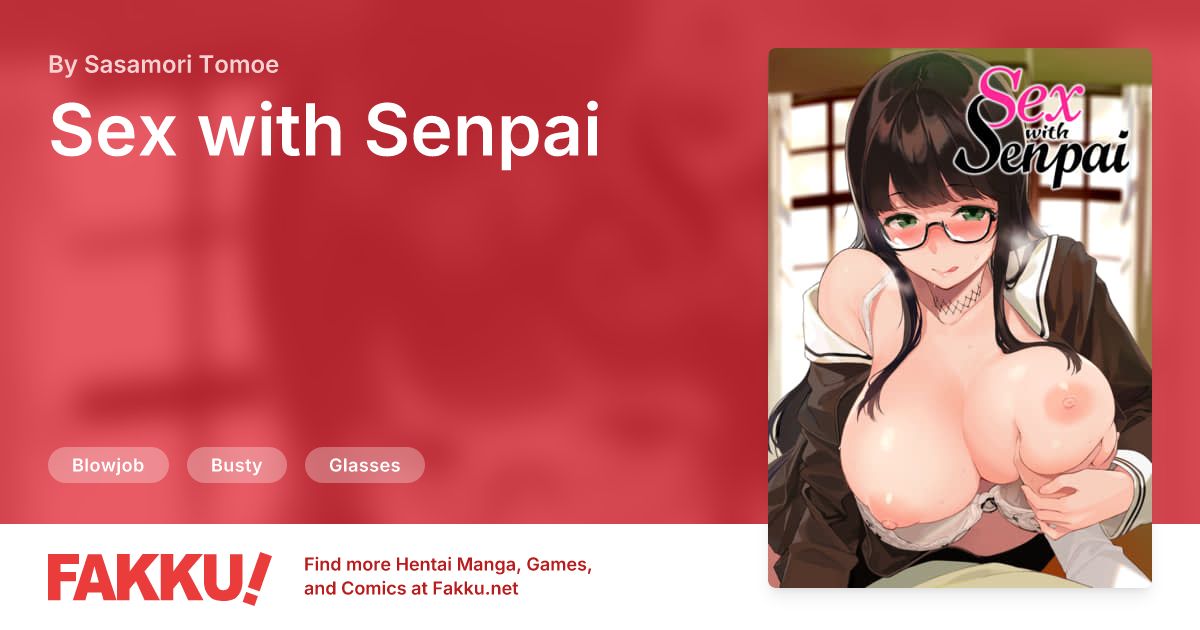 Sex with Senpai Hentai by Sasamori Tomoe - FAKKU