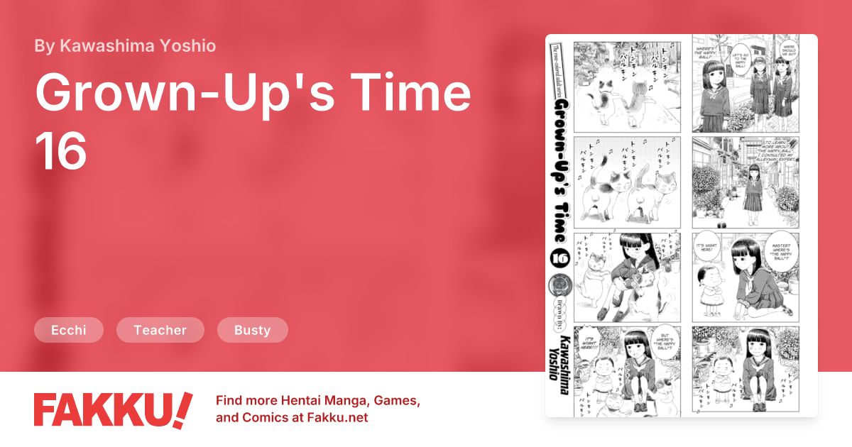 Grown-Up's Time 16 Hentai by Kawashima Yoshio - FAKKU