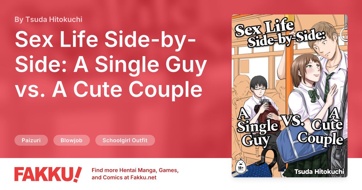 Sex Life Side-by-Side: A Single Guy vs. A Cute Couple Hentai by Tsuda Hitokuchi - FAKKU