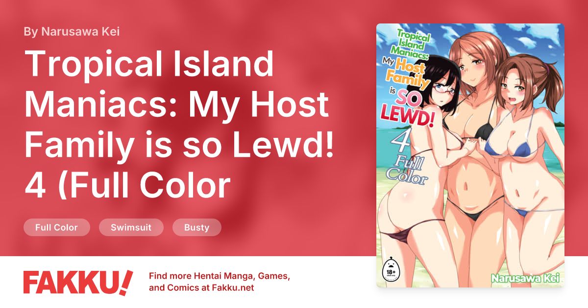 Tropical Island Maniacs: My Host Family is so Lewd! 4 (Full Color Version) Hentai by Narusawa Kei - FAKKU