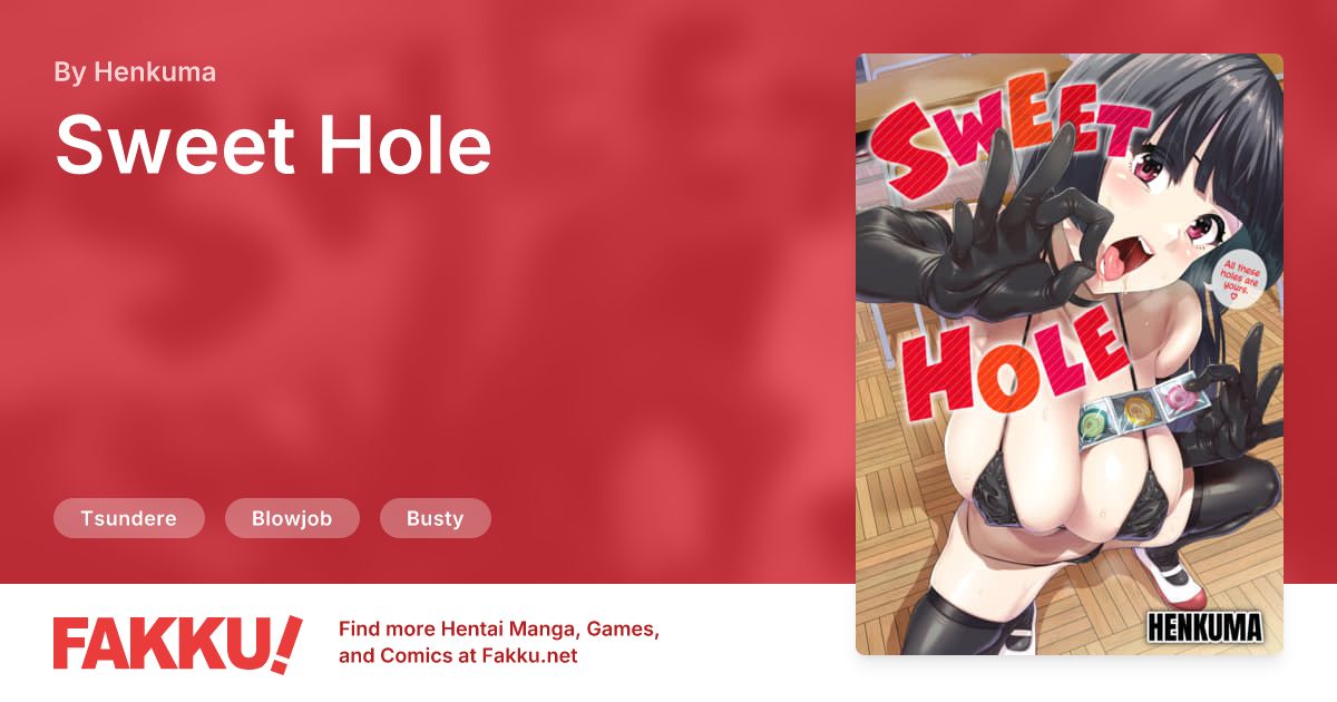 Sweet Hole Hentai by Henkuma - FAKKU