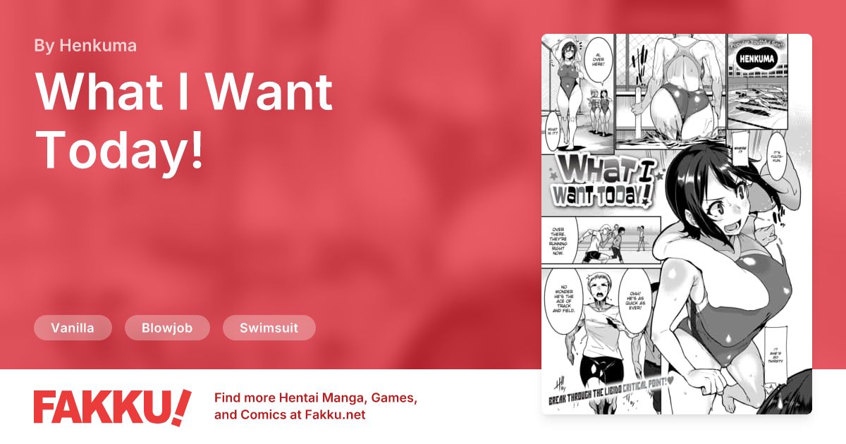 What I Want Today! Hentai by Henkuma - FAKKU