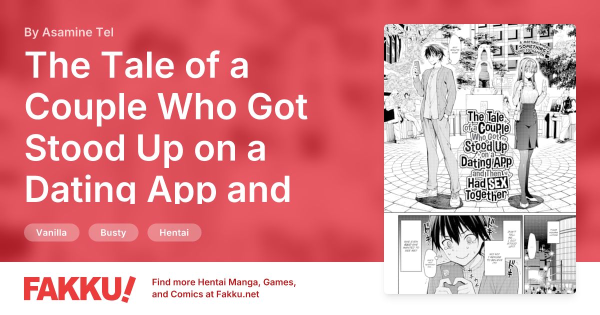  The Tale of a Couple Who Got Stood Up on a Dating App and Then Had Sex Together Hentai by Asamine Tel - FAKKU