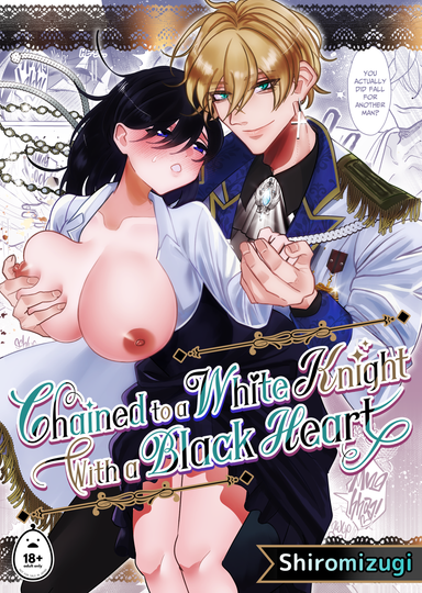 Chained to a White Knight With a Black Heart