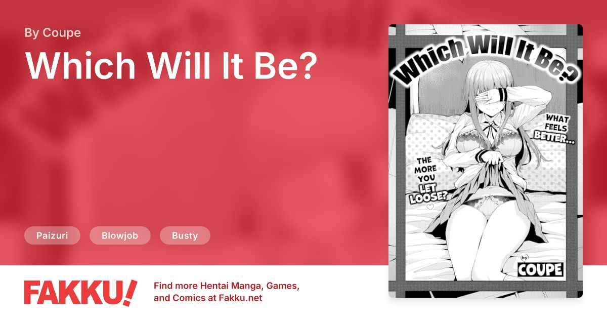 Which Will It Be? Hentai by Coupe - FAKKU