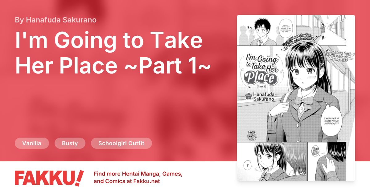I'm Going to Take Her Place ~Part 1~ Hentai by Hanafuda Sakurano - FAKKU