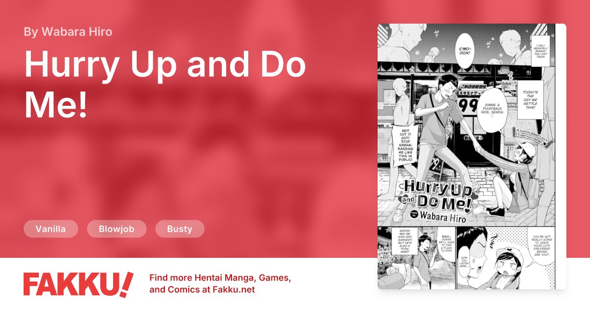Hurry Up and Do Me! Hentai by Wabara Hiro - FAKKU