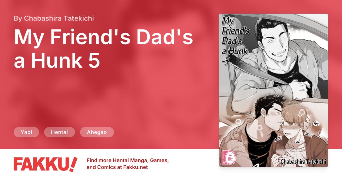 My Friend's Dad's a Hunk 5 Hentai by Chabashira Tatekichi - FAKKU