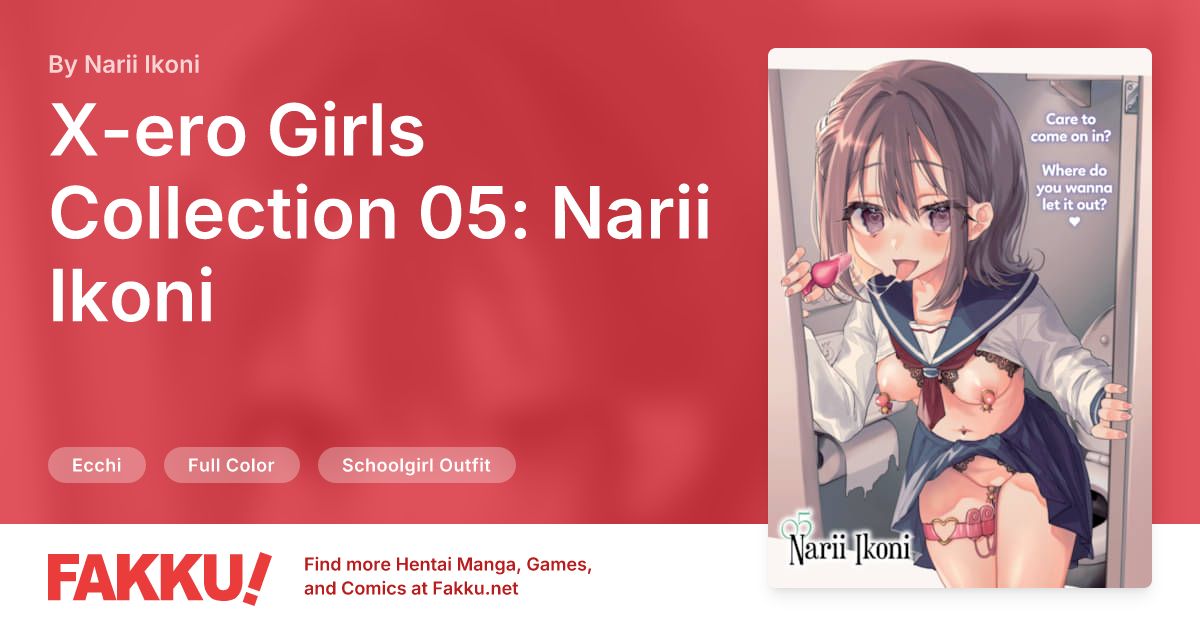 X-ero Girls Collection 05: Narii Ikoni Hentai by Narii Ikoni - FAKKU