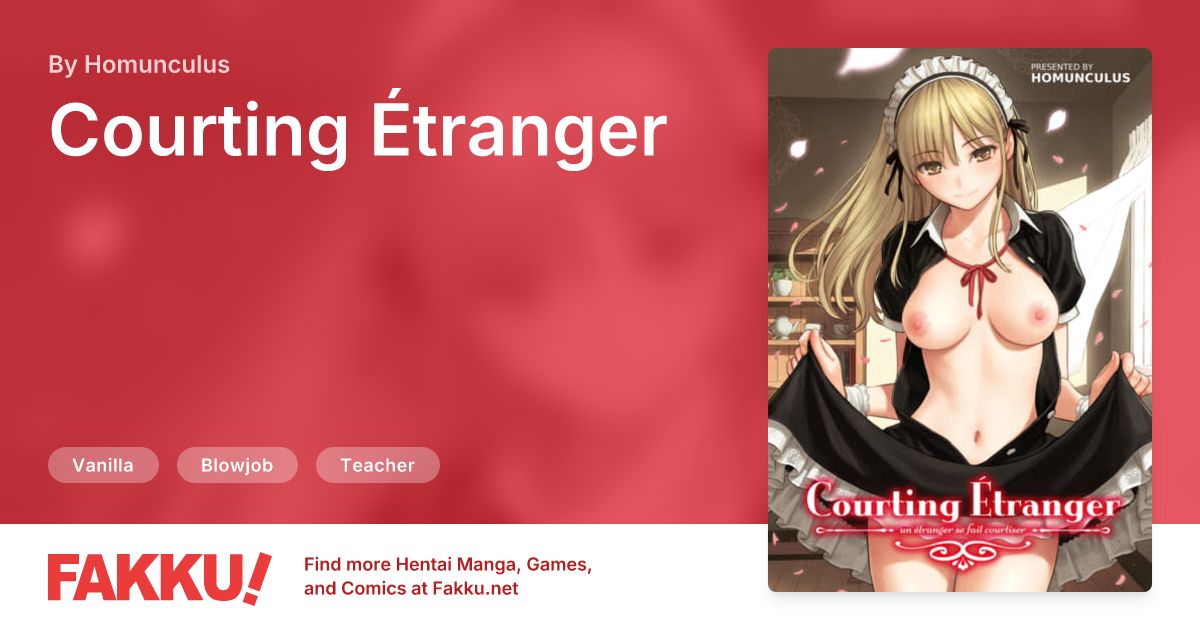 Courting Étranger Hentai by Homunculus - FAKKU