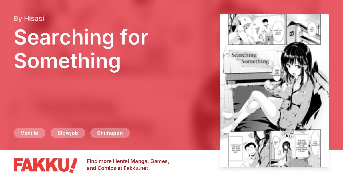 Searching for Something Hentai by Hisasi - FAKKU