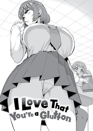 I Love that You're a Glutton Hentai Cover Image