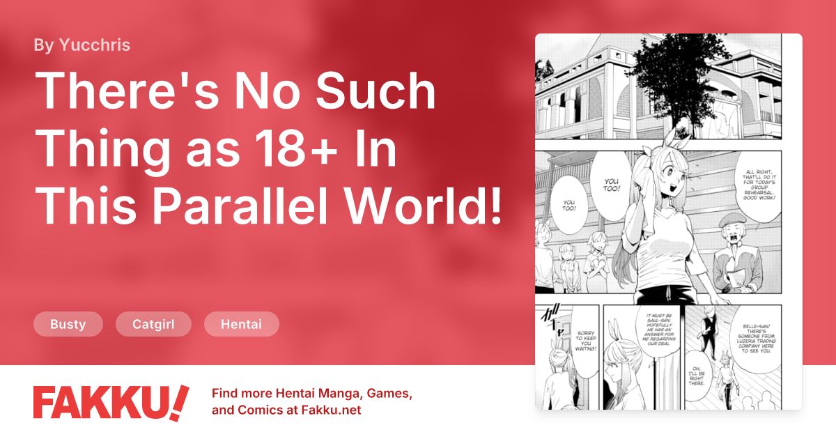 There's No Such Thing as 18+ In This Parallel World! #21 Hentai by Yucchris - FAKKU