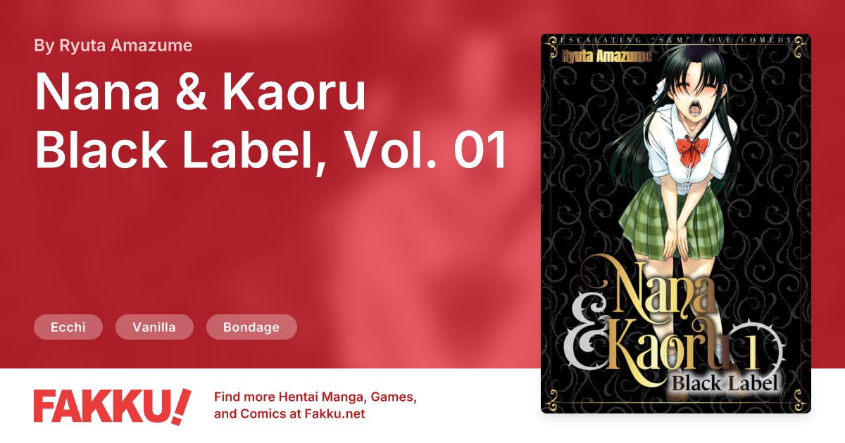 Nana & Kaoru Black Label, Vol. 01 Hentai by Ryuta Amazume - FAKKU