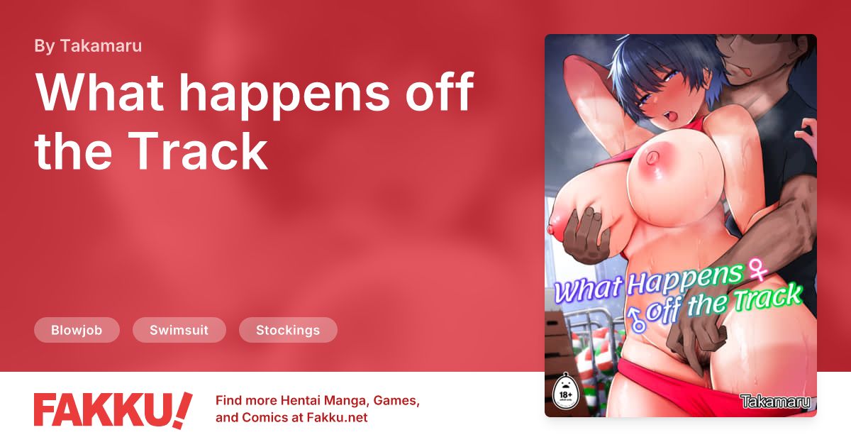 What happens off the Track Hentai by Takamaru - FAKKU