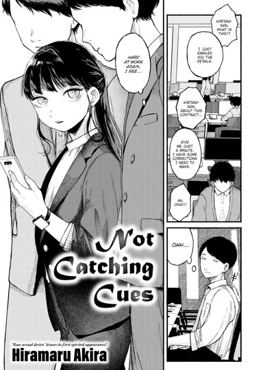 Not Catching Cues