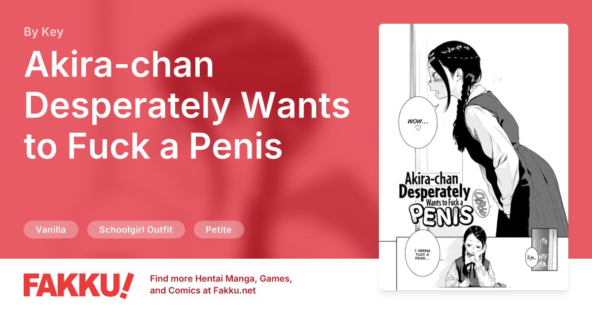 Akira-chan Desperately Wants to Fuck a Penis Hentai by Key - FAKKU