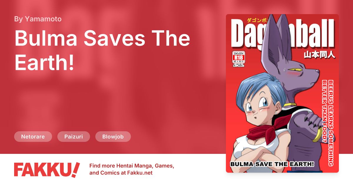Bulma Saves The Earth! Hentai by Yamamoto - FAKKU