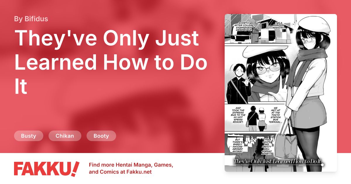 They've Only Just Learned How to Do It Hentai by Bifidus - FAKKU