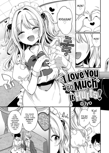 I Love You So Much It Hurts!
