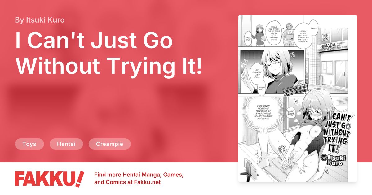 I Can't Just Go Without Trying It! Hentai by Itsuki Kuro - FAKKU