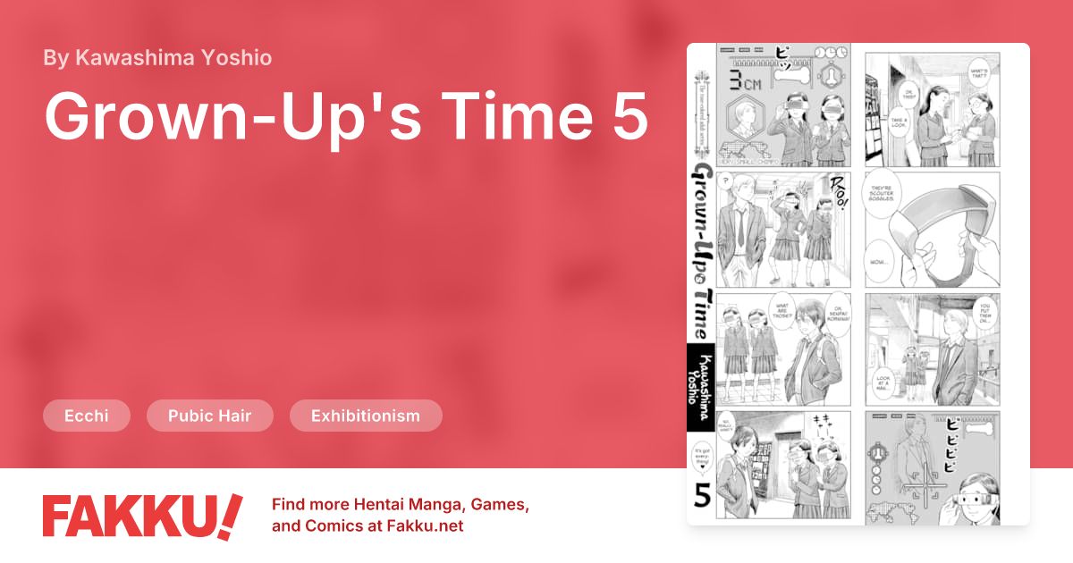 Grown-Up's Time 5 Hentai by Kawashima Yoshio - FAKKU