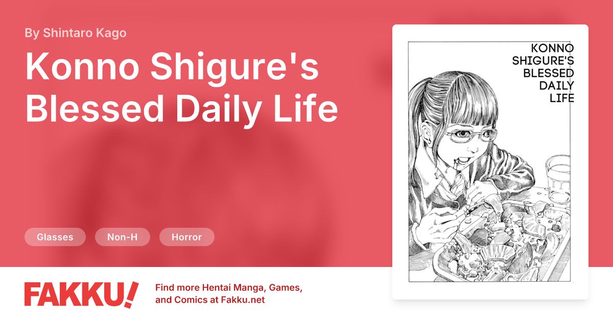 Konno Shigure's Blessed Daily Life Hentai by Shintaro Kago - FAKKU