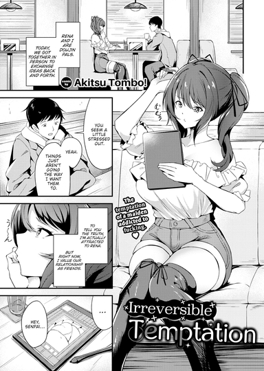 Irreversible Temptation