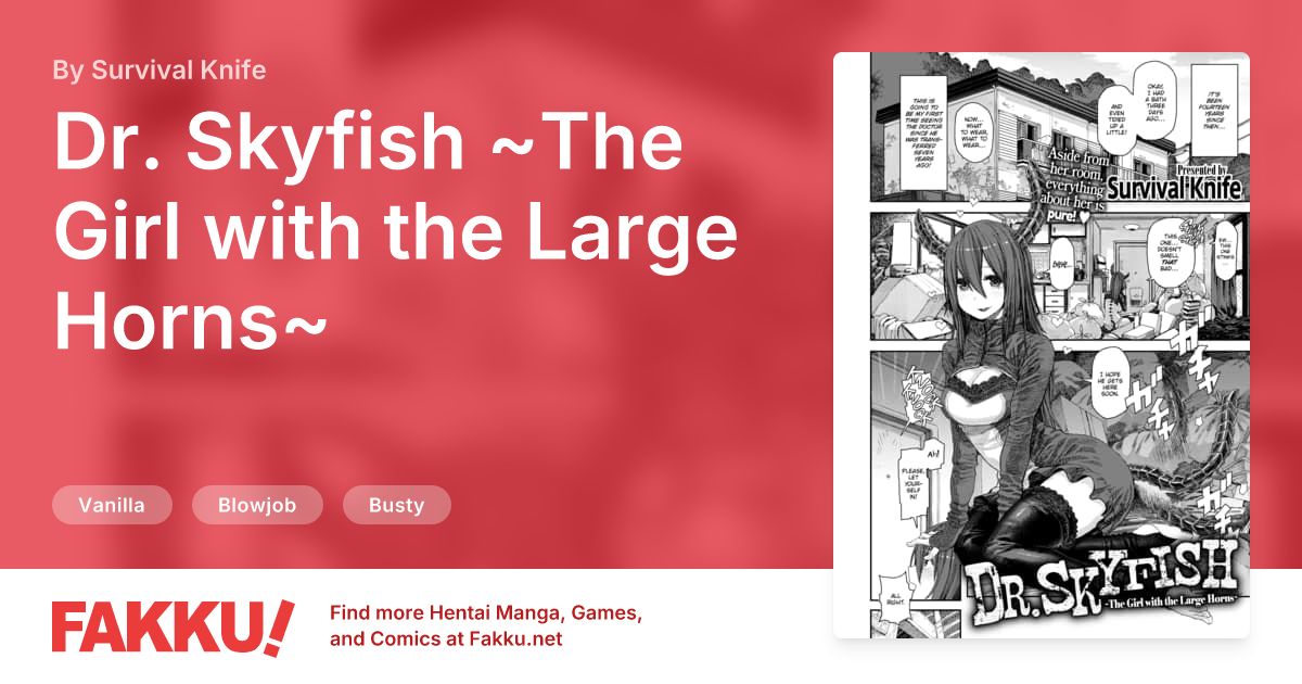 Dr. Skyfish ~The Girl with the Large Horns~ Hentai by Survival Knife - FAKKU