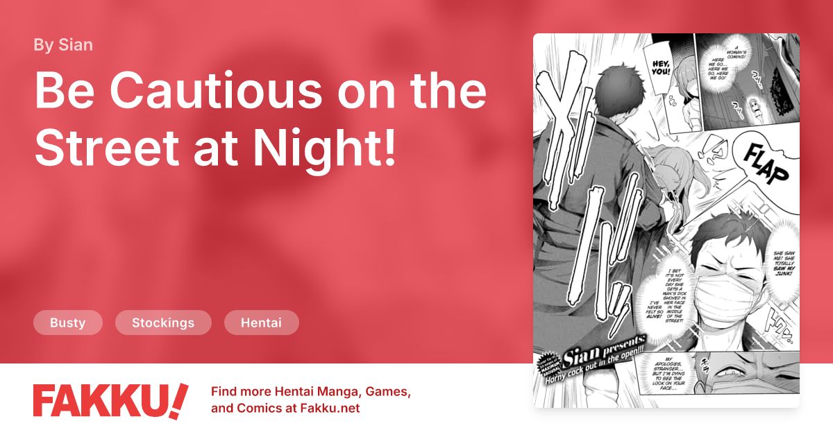 Be Cautious on the Street at Night! Hentai by Sian - FAKKU