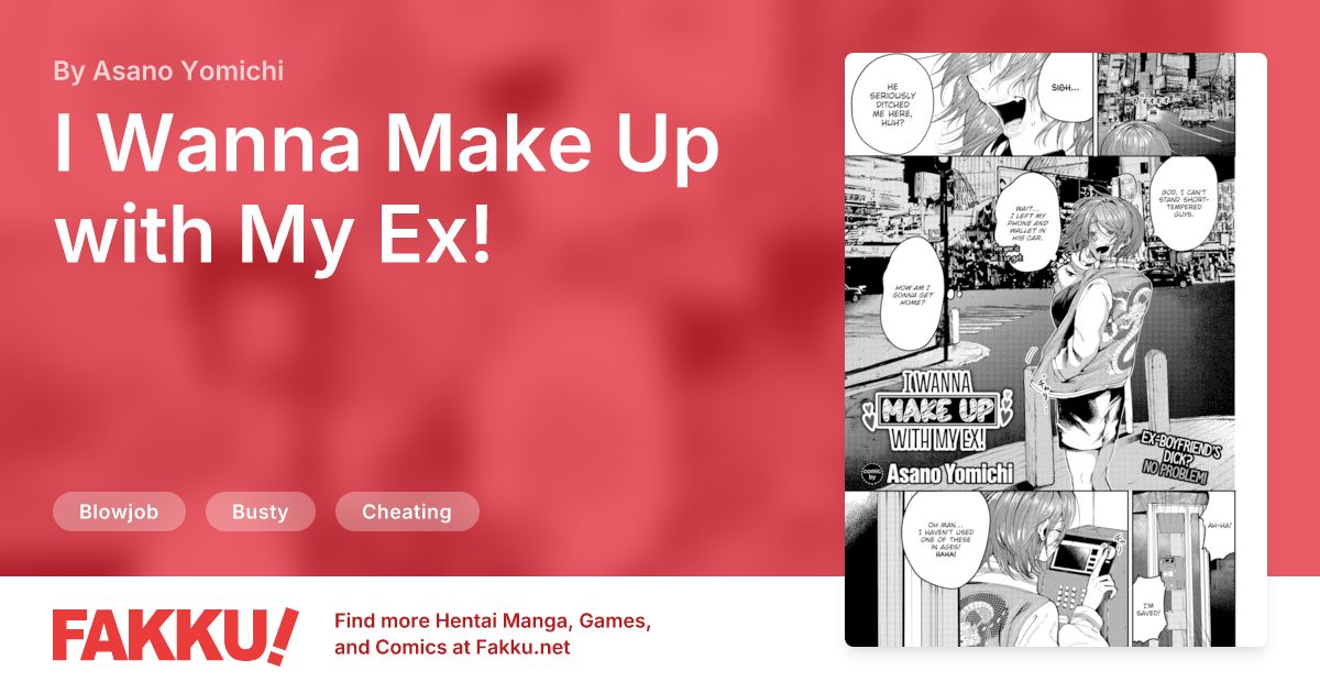 I Wanna Make Up with My Ex! Hentai by Asano Yomichi - FAKKU