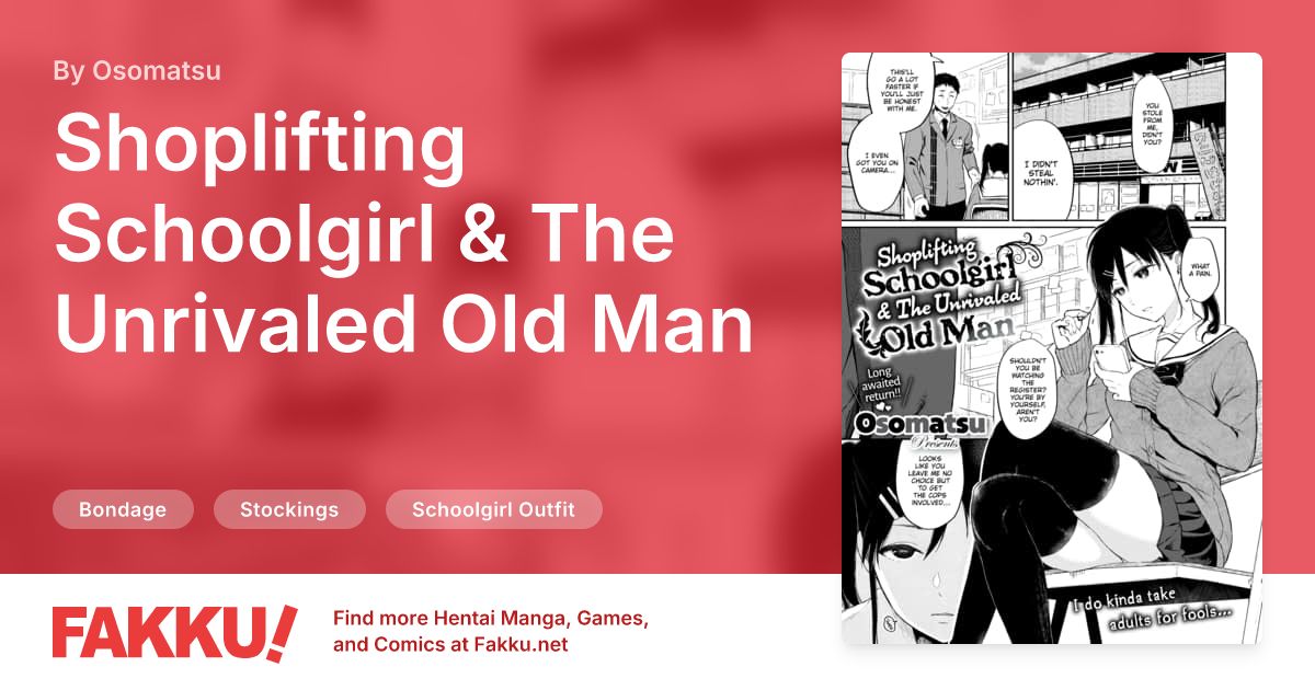 Shoplifting Schoolgirl & The Unrivaled Old Man Hentai by Osomatsu - FAKKU