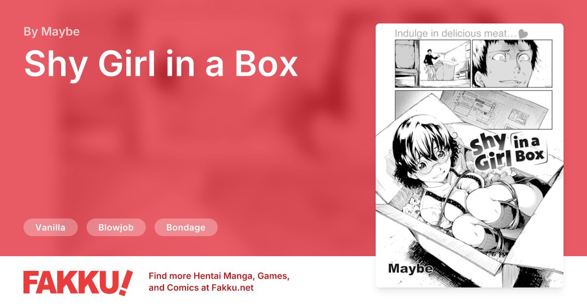 Shy Girl in a Box Hentai by Maybe - FAKKU