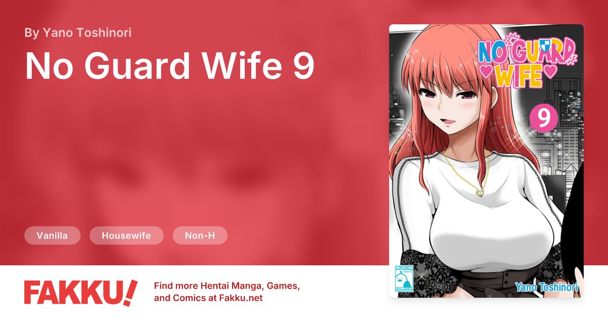 No Guard Wife 9 Hentai by Yano Toshinori - FAKKU