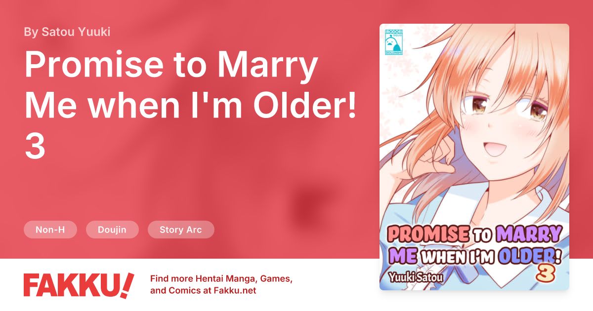 Promise to Marry Me when I'm Older! 3 Hentai by Satou Yuuki - FAKKU