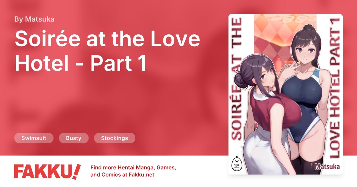 Soirée at the Love Hotel - Part 1 Hentai by Matsuka - FAKKU
