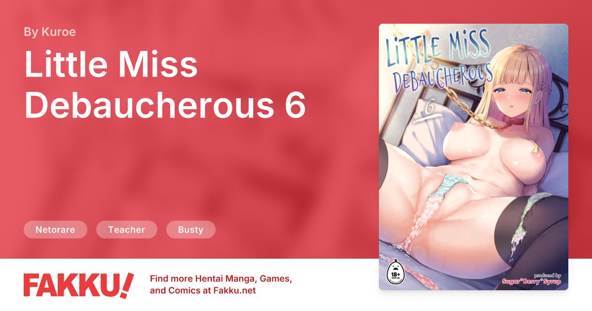 Little Miss Debaucherous 6 Hentai by Kuroe - FAKKU