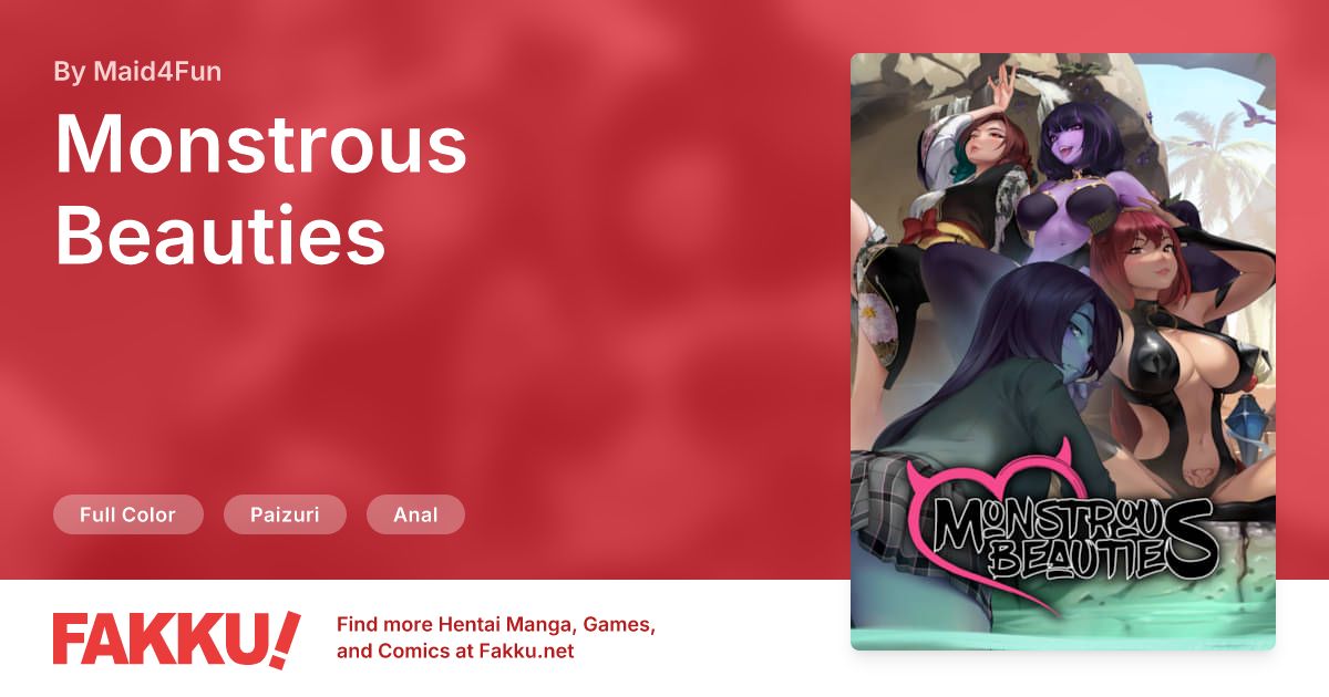 Monstrous Beauties Hentai by Maid4Fun - FAKKU