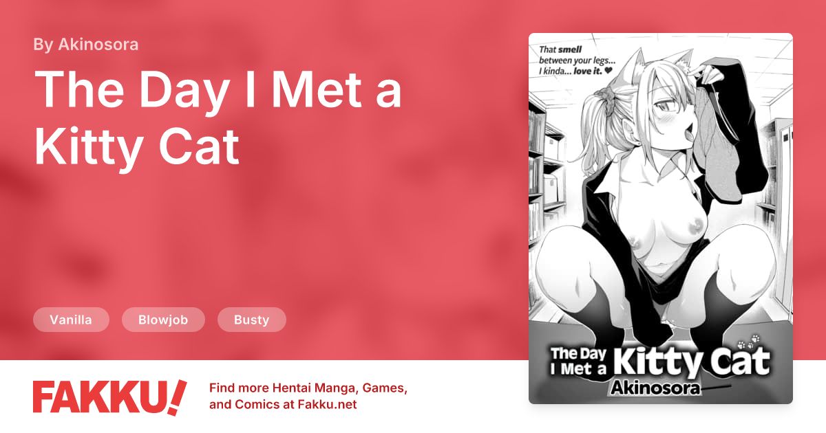 The Day I Met a Kitty Cat Hentai by Akinosora - FAKKU