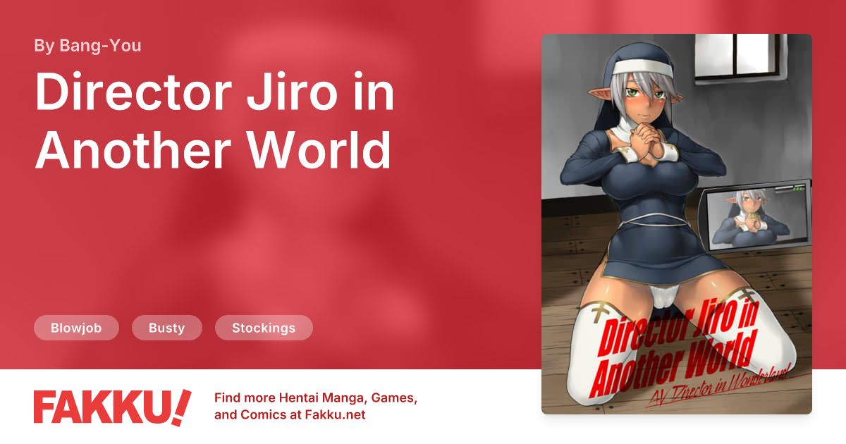 Director Jiro in Another World Hentai by Bang-You - FAKKU