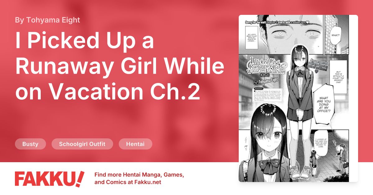 I Picked Up a Runaway Girl While on Vacation Ch.2 Hentai by Tohyama Eight - FAKKU
