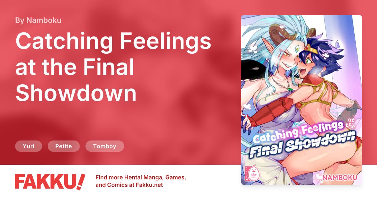  Catching Feelings at the Final Showdown Hentai by Namboku - FAKKU