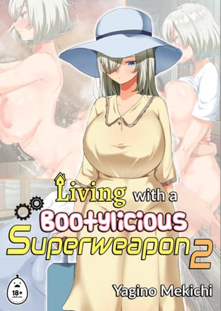 Living with a Bootylicious Superweapon 2 Hentai Cover Image